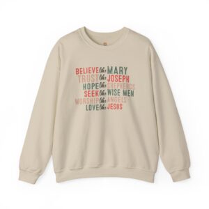 Believe Like Mary Crewneck Sweatshirt | Faith-Inspired Christian Apparel Unisex Family Holiday Sweatshirt Gift for Her or Him
