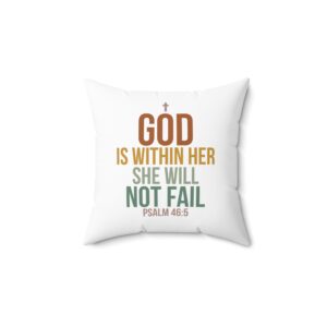 God is Within Her She Will Not Fail Pillow by Bear Box Boutique